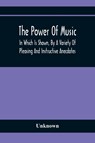 The Power Of Music - Unknown - 9789354367717