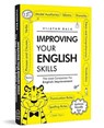Improving Your English Skills : The Ideal Companion For English Improvement by Vijayan Bala - Vijayan Bala - 9789354407123