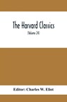 The Harvard Classics; Edmund Burke On Taste On The Sublime And Beautiful Reflections On The French Revolution A Letter To A Noble Lord (Volume 24) - Charles W Eliot - 9789354416217