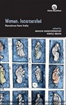 Women, Incarcerated - BANDYOPADHYAY,  Mahuya ; Mehta, Rimple - 9789354421884