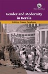 Gender and Modernity in Kerala - Meena T. Pillai - 9789354424632