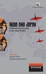 India and Japan - Harsh V. Pant ; Madhuchanda Ghosh - 9789354427978