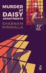 Murder at Daisy Apartments - MINWALLA,  Shabnam - 9789354470165