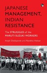 Deshpande, A: Japanese Management, Indian the Struggles of t - Anjali Deshpande ; Nandita Haksar - 9789354474187