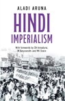 Hindi Imperialism - Aladi Aruna - 9789354477126