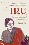 Iru: The Remarkable Life of Irawati Karve - Urmilla Deshpande - 9789354478475