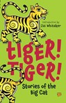 Tiger! Tiger! Stories of the Big Cat - Various Various - 9789354478994