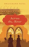 Across The River - Bhaichand Patel - 9789354479380