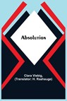Absolution - Clara Viebig - 9789354547072