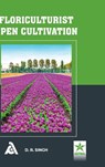 Floriculturist Open Cultivation - D. R. Singh - 9789354614675