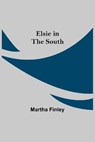 Elsie in the South - FINLEY,  Martha - 9789354752001