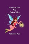 Careless Jane And Other Tales - PYLE,  Katharine - 9789354754937