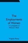 The Employments of Women - Virginia Penny - 9789354755897