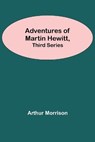 Adventures Of Martin Hewitt, Third Series - MORRISON,  Arthur - 9789354756665