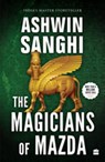 The Magicians Of Mazda - Ashwin Sanghi - 9789354898822