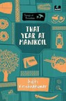 That Year at Manikoil - Aditi Krishnakumar - 9789354923296