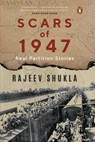 Scars Of 1947 - Dr Rajeev Shukla - 9789354924101