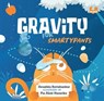Gravity for Smartypants - Anushka Ravishankar - 9789354926457