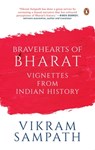 Bravehearts of Bharat - Vikram Sampath - 9789354928284