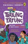 Taatung Tatung and Other Amazing Stories of India’s Diverse Languages - Vaishali Shroff - 9789354929366