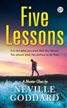 Five Lessons - Neville Goddard - 9789354991134