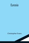Eurasia - Christopher Evans - 9789355114266