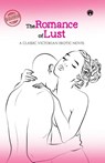 The Romance of Lust- A classic Victorian erotic novel - Anonymous - 9789355171436