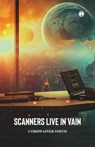 SCANNERS LIVE IN VAIN - Cordwainer Smith - 9789355177681