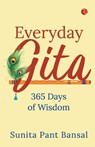 Everyday Gita - Sunita Pant Bansal - 9789355202635