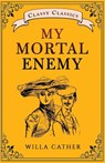 My Mortal Enemy - Willa Cather - 9789355220400