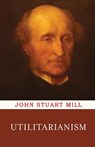 Utilitarianism - John Stuart Mill - 9789355222954