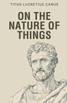 On the Nature of Things - Titus Lucretius Carus - 9789355229359