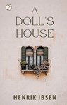 A Doll's House - Henrik Ibsen - 9789355461582