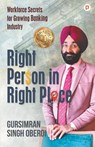 Right person in Right Place - Gursimran Singh Oberoi - 9789355541482