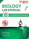 Biology Lab Manual Class XII | As per the latest CBSE syllabus and other State Board following the curriculum of CBSE. - Edugorilla Prep Experts - 9789355563378