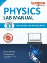 Physics Lab Manual Class XII | According to the latest CBSE syllabus and other State Boards following the CBSE curriculum - Edugorilla Prep Experts - 9789355563514