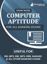 Computer Aptitude Topicwise Notes for All Banking Related Exams | A Complete Preparation Book for All Your Banking Exams with Solved MCQs | IBPS Clerk, IBPS PO, SBI PO, SBI Clerk, RBI, and Other Banking Exams - Edugorilla Prep Experts - 9789355566010