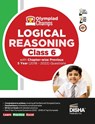 Olympiad Champs Logical Reasoning Class 6 with Chapter-wise Previous 5 Year (2018 - 2022) Questions | Complete Prep Guide with Theory, PYQs, Past & Practice Exercise | - Disha Experts - 9789355643889