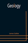 Geology - James Geikie - 9789355751591