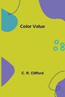 Color Value - R CLIFFORD,  C - 9789355751799