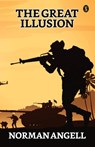 The Great Illusion - Norman Angell - 9789355841889
