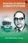 Making Of The Indian Constitution - Shraddha Verma - 9789355849830