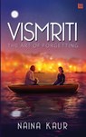 Vismriti: The Art of Forgetting - Naina Kaur - 9789356106062