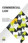 Commercial Law - Samuel Williston ; Richard Dudley Currier ; Richard William Hill - 9789356143913