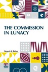 The Commission In Lunacy - DE BALZAC,  Honore - 9789356144613