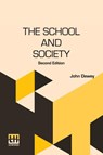 The School And Society - John Dewey - 9789356148000
