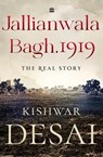 Jallianwala Bagh, 1919 - Kishwar Desai - 9789356294752