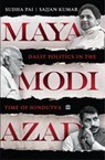 Maya, Modi, Azad - Sudha Pai ; Sajjan Kumar - 9789356296916