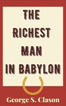 The Richest Man in Babylon - Original Edition - CLASON,  George S. - 9789356300835