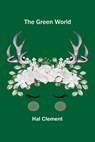 The Green World - Hal Clement - 9789356373747